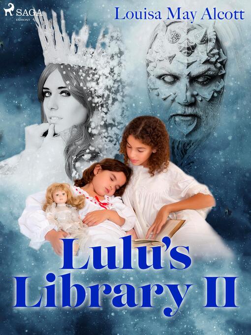 Titeldetaljer för Lulu's Library II av Louisa May Alcott - Tillgänglig